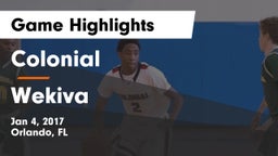 Colonial  vs Wekiva  Game Highlights - Jan 4, 2017