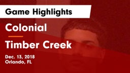 Colonial  vs Timber Creek  Game Highlights - Dec. 13, 2018