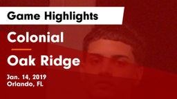 Colonial  vs Oak Ridge  Game Highlights - Jan. 14, 2019