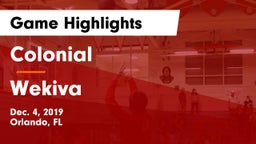 Colonial  vs Wekiva  Game Highlights - Dec. 4, 2019