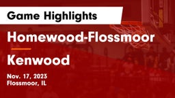 Homewood-Flossmoor  vs Kenwood  Game Highlights - Nov. 17, 2023