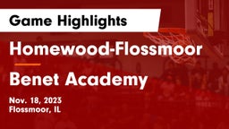 Homewood-Flossmoor  vs Benet Academy  Game Highlights - Nov. 18, 2023