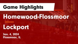 Homewood-Flossmoor  vs Lockport  Game Highlights - Jan. 4, 2024