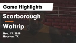 Scarborough  vs Waltrip  Game Highlights - Nov. 13, 2018