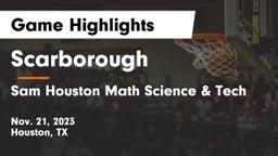 Scarborough  vs Sam Houston Math Science & Tech  Game Highlights - Nov. 21, 2023