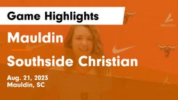 Mauldin  vs Southside Christian  Game Highlights - Aug. 21, 2023
