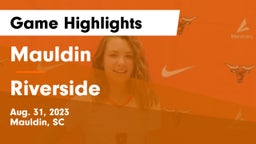 Mauldin  vs Riverside  Game Highlights - Aug. 31, 2023
