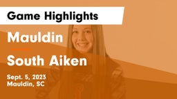 Mauldin  vs South Aiken  Game Highlights - Sept. 5, 2023