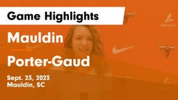Mauldin  vs Porter-Gaud  Game Highlights - Sept. 23, 2023