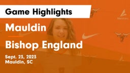 Mauldin  vs Bishop England  Game Highlights - Sept. 23, 2023