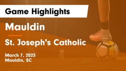 Mauldin  vs St. Joseph's Catholic  Game Highlights - March 7, 2023