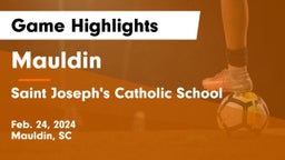 Mauldin  vs Saint Joseph's Catholic School Game Highlights - Feb. 24, 2024