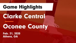 Clarke Central  vs Oconee County  Game Highlights - Feb. 21, 2020