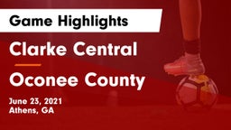 Clarke Central  vs Oconee County  Game Highlights - June 23, 2021