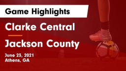 Clarke Central  vs Jackson County  Game Highlights - June 23, 2021