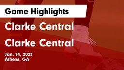 Clarke Central  vs Clarke Central  Game Highlights - Jan. 14, 2022