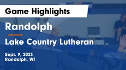 Randolph  vs Lake Country Lutheran  Game Highlights - Sept. 9, 2023