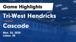 Tri-West Hendricks  vs Cascade  Game Highlights - Nov. 24, 2020