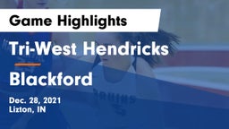 Tri-West Hendricks  vs Blackford  Game Highlights - Dec. 28, 2021