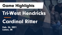 Tri-West Hendricks  vs Cardinal Ritter  Game Highlights - Feb. 26, 2021