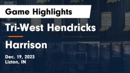 Tri-West Hendricks  vs Harrison  Game Highlights - Dec. 19, 2023