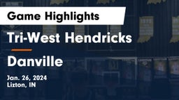 Tri-West Hendricks  vs Danville  Game Highlights - Jan. 26, 2024