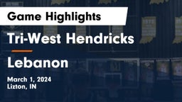 Tri-West Hendricks  vs Lebanon  Game Highlights - March 1, 2024