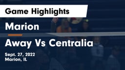Marion  vs Away Vs Centralia Game Highlights - Sept. 27, 2022