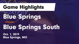 Blue Springs  vs Blue Springs South  Game Highlights - Oct. 1, 2019