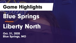 Blue Springs  vs Liberty North  Game Highlights - Oct. 31, 2020