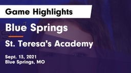 Blue Springs  vs St. Teresa's Academy  Game Highlights - Sept. 13, 2021