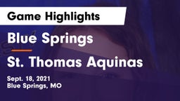 Blue Springs  vs St. Thomas Aquinas Game Highlights - Sept. 18, 2021