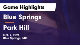 Blue Springs  vs Park Hill  Game Highlights - Oct. 7, 2021