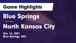 Blue Springs  vs North Kansas City  Game Highlights - Oct. 16, 2021