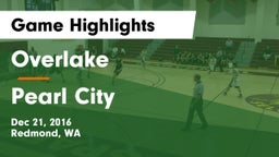 Overlake  vs Pearl City Game Highlights - Dec 21, 2016
