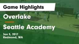 Overlake  vs Seattle Academy Game Highlights - Jan 5, 2017
