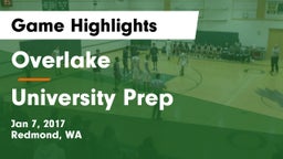 Overlake  vs University Prep Game Highlights - Jan 7, 2017