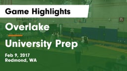 Overlake  vs University Prep Game Highlights - Feb 9, 2017