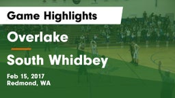 Overlake  vs South Whidbey  Game Highlights - Feb 15, 2017