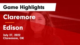 Claremore  vs Edison  Game Highlights - July 27, 2022