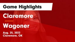 Claremore  vs Wagoner  Game Highlights - Aug. 25, 2022