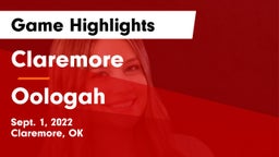 Claremore  vs Oologah  Game Highlights - Sept. 1, 2022