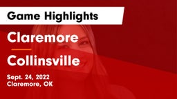Claremore  vs Collinsville  Game Highlights - Sept. 24, 2022