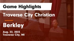 Traverse City Christian  vs Berkley  Game Highlights - Aug. 22, 2023