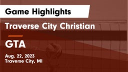 Traverse City Christian  vs GTA Game Highlights - Aug. 22, 2023