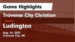 Traverse City Christian  vs Ludington  Game Highlights - Aug. 26, 2023