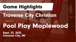 Traverse City Christian  vs Pool Play Maplewood  Game Highlights - Sept. 23, 2023