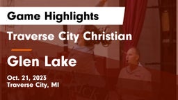 Traverse City Christian  vs Glen Lake   Game Highlights - Oct. 21, 2023