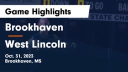 Brookhaven  vs West Lincoln  Game Highlights - Oct. 31, 2023
