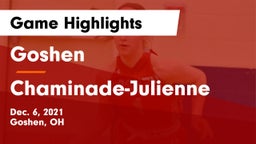 Goshen  vs Chaminade-Julienne  Game Highlights - Dec. 6, 2021